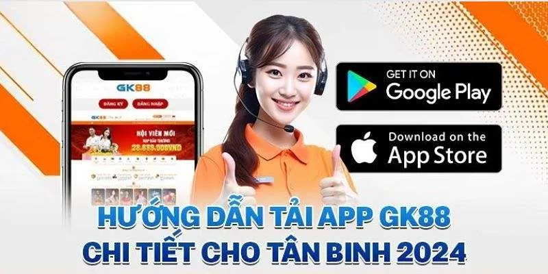 Hướng dẫn 2 cách tải app GK88 đơn giản