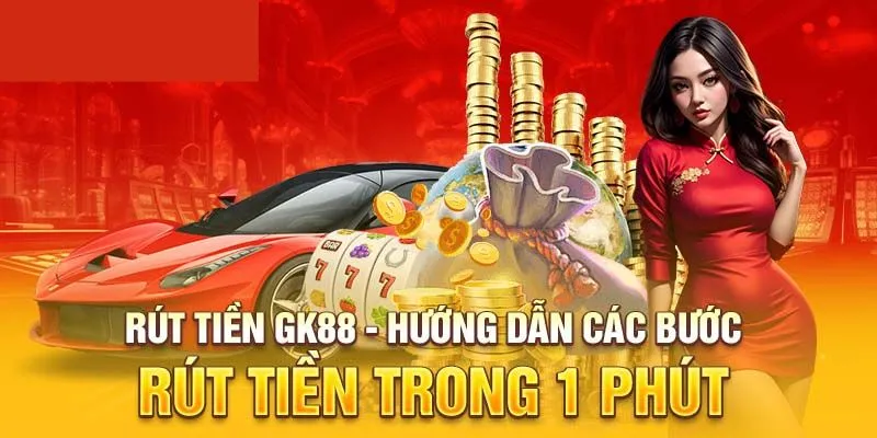 Một vài lưu ý quan trọng về việc rút tiền GK88